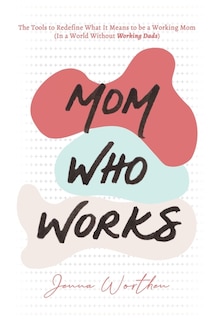 Couverture_Mom Who Works