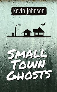 Front cover_Small Town Ghosts