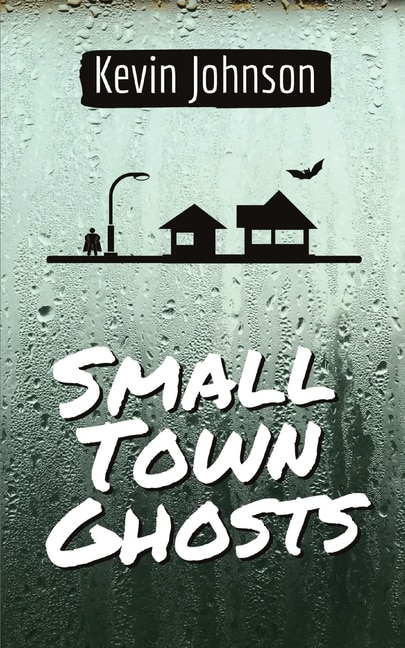 Front cover_Small Town Ghosts