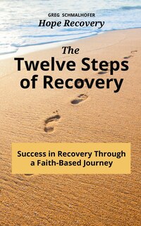 Front cover_The Twelve Steps of Recovery