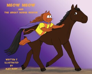 Front cover_Meow Meow & The Great Horse Rescue
