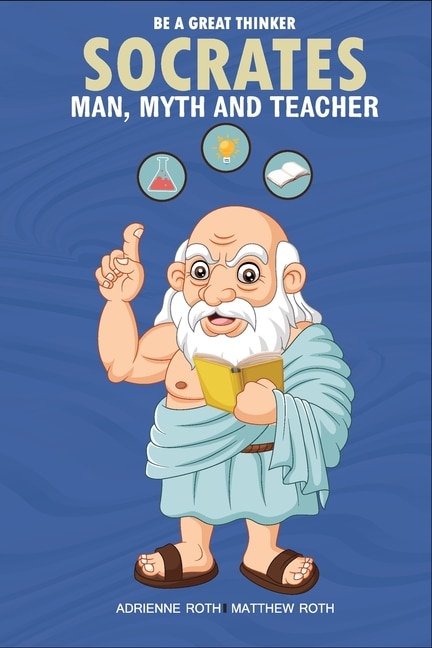 Front cover_Be A Great Thinker - Socrates