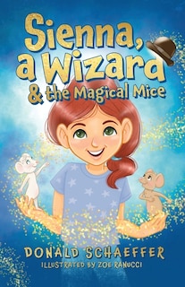 Couverture_Sienna, a Wizard & the Magical Mice