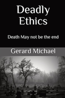 Front cover_Deadly Ethics