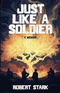 Front cover_Just Like a Soldier