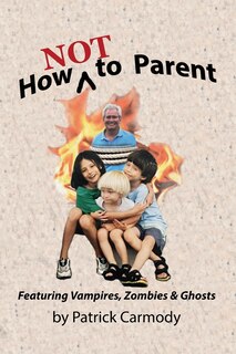 Front cover_How NOT to Parent