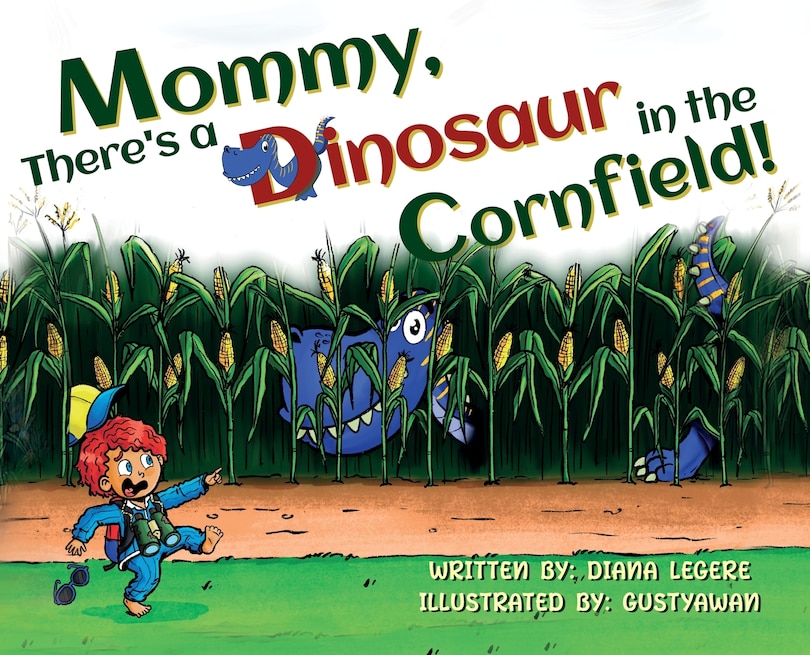 Couverture_Mommy, There's a Dinosaur in the Cornfield!