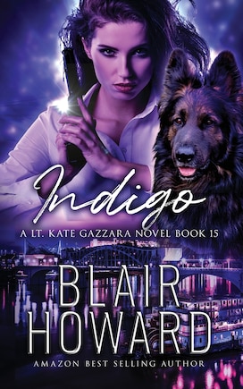 Indigo: Case Fifteen: A Lt. Kate Gazzara Novel