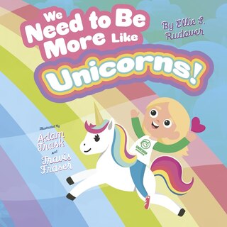 Front cover_We Need to Be More Like Unicorns