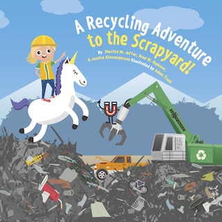 Front cover_A Recycling Adventure to the Scrapyard!