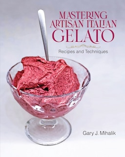 Front cover_Mastering Artisan Italian Gelato