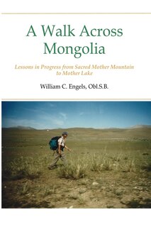Front cover_A Walk Across Mongolia