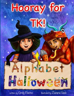 Front cover_Hooray for TK! Alphabet Halloween