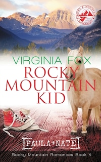 Front cover_Rocky Mountain Kid (Rocky Mountain Romances, Book 4)