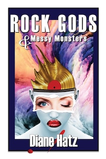 Couverture_Rock Gods & Messy Monsters