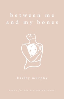 Couverture_Between Me and My Bones