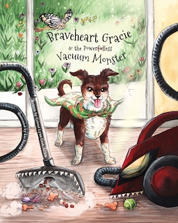 Couverture_Braveheart Gracie & the Power(ful)less Vacuum Monster
