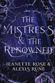 Front cover_The Mistress & The Renowned