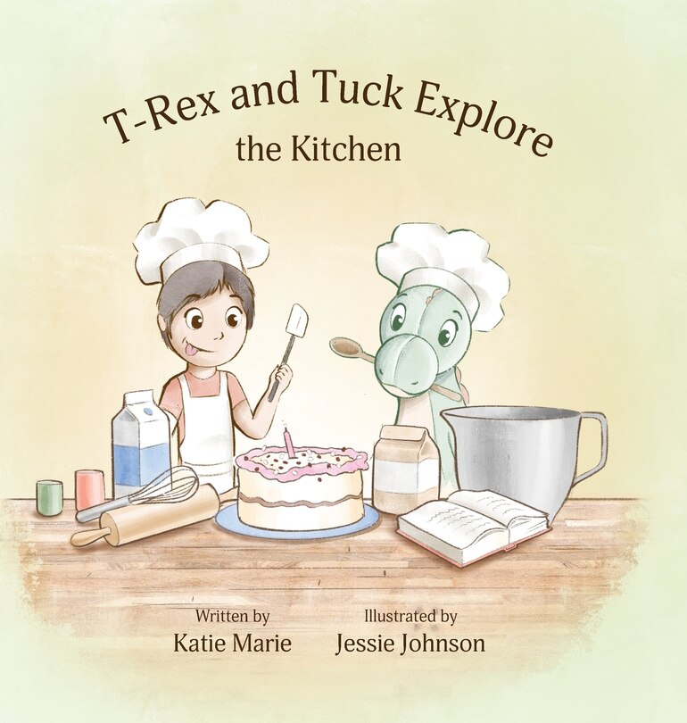 Front cover_T-Rex and Tuck Explore the Kitchen