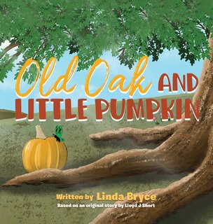 Front cover_Old Oak and Little Pumpkin