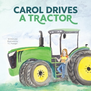 Front cover_Carol Drives a Tractor