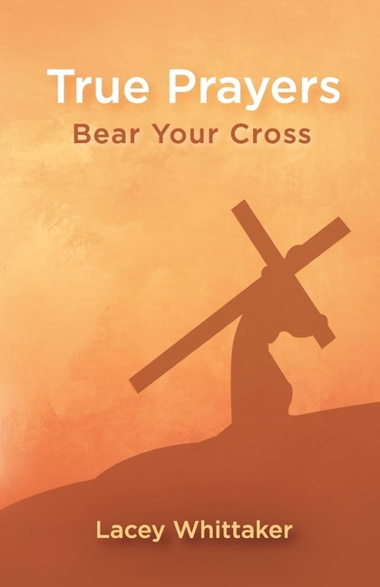 Front cover_True Prayers