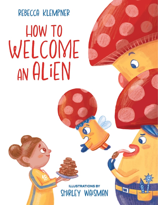 How to Welcome an Alien