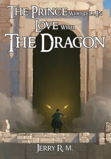 Couverture_The Prince Who Fell In Love With The Dragon
