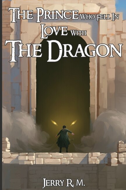 Front cover_The Prince Who Fell in Love with the Dragon