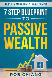 Front cover_7 Step Blueprint to Passive Wealth