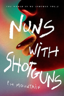 Front cover_Nuns with Shotguns