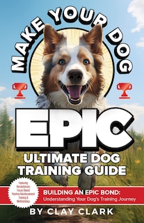 Front cover_Make Your Dog Epic