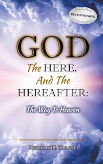 Front cover_God, The Here, and the Hereafter