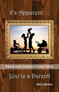 Couverture_It's Apparent . . . You're A Parent