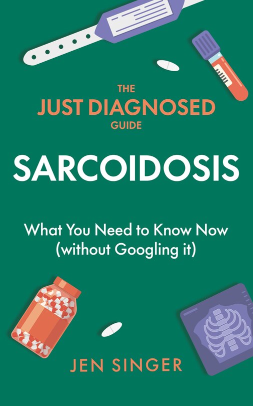 Couverture_The Just Diagnosed Guide: Sarcoidosis