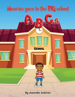 Front cover_Maurice goes to the BIG school ABC's
