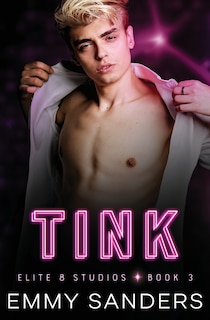 Front cover_Tink (Elite 8 Studios Book 3)