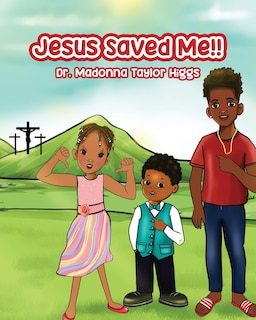 Front cover_Jesus Saved Me!