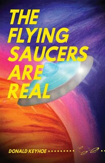 Couverture_The Flying Saucers Are Real