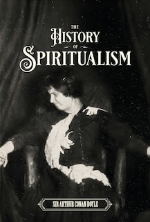 Front cover_The History of Spiritualism (Vols. 1 and 2)
