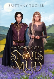 Front cover_A Dowry of Snails and Mud