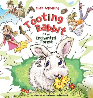 Front cover_The Tooting Rabbit and the Enchanted Forest