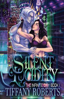 Couverture_Silent Lucidity (The Infinite City #1)