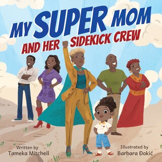 Front cover_My Super Mom and Her Sidekick Crew