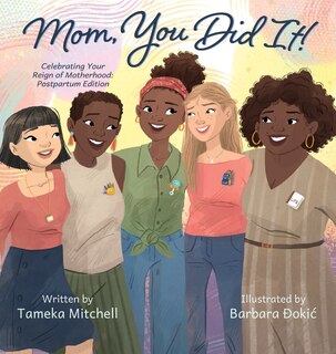 Front cover_Mom, You Did It! Celebrating Your Reign of Motherhood