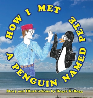 Couverture_How I Met A Penguin Named Pete