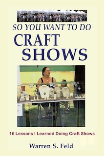 Couverture_So You Want To Do Craft Shows