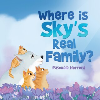 Couverture_Where Is Sky's Real Family?