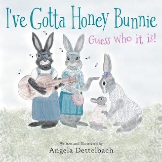 Front cover_I've Gotta Honey Bunnie Guess Who it is!