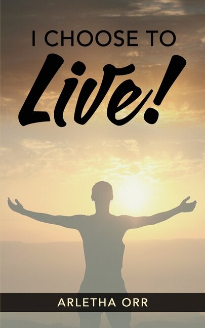 Front cover_I CHOOSE to Live!